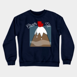 Cheer Up Chair Up on Mountain Top Pun Crewneck Sweatshirt